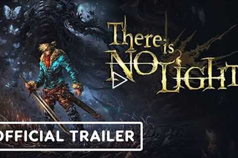 There Is No Light - Official Trailer | ID@Xbox