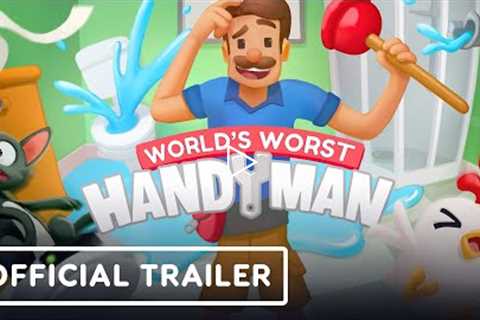 World's Worst Handyman - Official Reveal Trailer