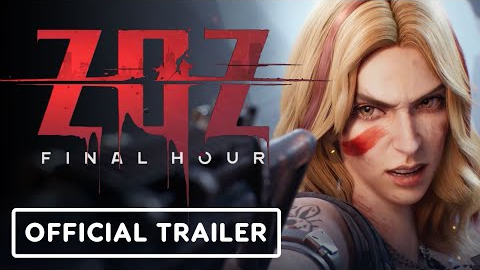 ZOZ: Final Hour - Official Trailer