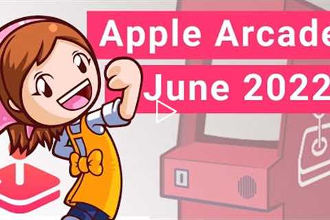 Apple Arcade Upcoming in June 2022