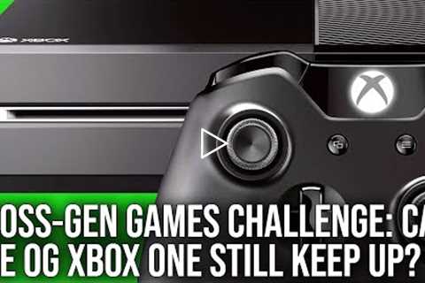 The Original Xbox One Re-Tested: Can Microsoft's Weakest Console Keep Up With The Latest Games?