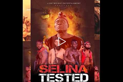 SELINA TESTED – ( EPISODE 28 ENDGAME B ) FINAL