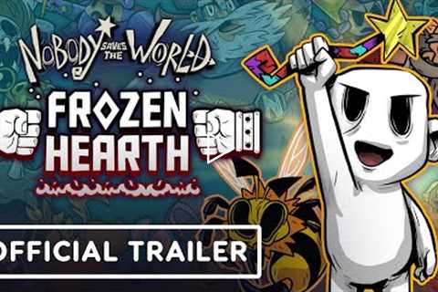 Nobody Saves the World: Frozen Hearth - Official DLC Trailer | gamescom 2022