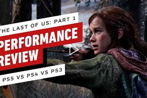 The Last of Us Part 1 - Performance Review PS5 vs PS4 vs PS3