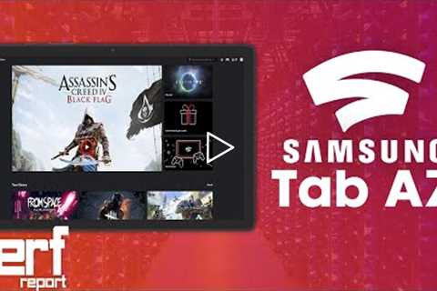 This Samsung Tablet Might Be My Favorite Way To Play Google Stadia - The Nerf Report