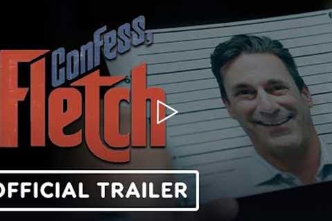 Confess, Fletch - Official Trailer (2022) Jon Hamm,  Kyle MacLachlan