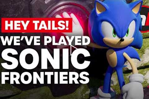 We've Played Sonic Frontiers - Is It Any Good?