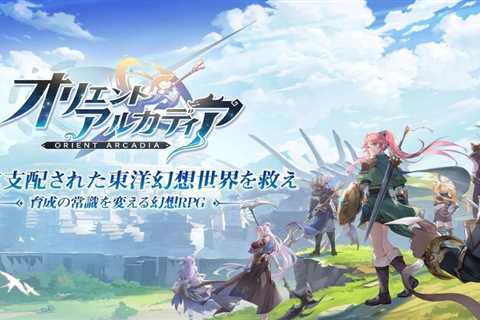 Orient Arcadia, the Three Kingdoms-inspired anime gacha RPG, launches into select regions