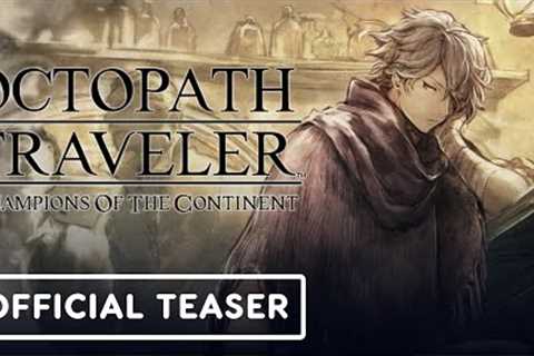 Octopath Traveler: Champions of the Continent - Official Therion Trailer