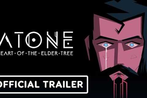 ATONE: Heart of the Elder Tree - Official Release Date Trailer