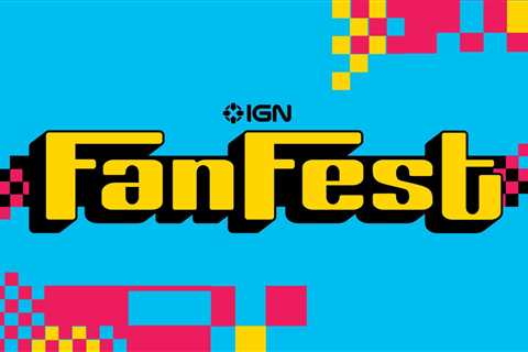 IGN Fan Fest Returns With The Last of Us, John Wick: Chapter 4, Redfall, and More