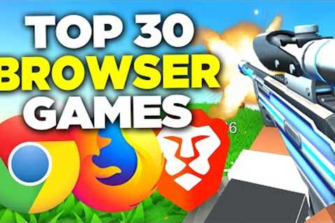 TOP 30 FREE Browser Games 2021 - 2022 | NO DOWNLOAD (.io Games)