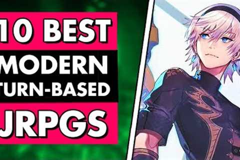 10 Best MODERN Turn Based JRPGs