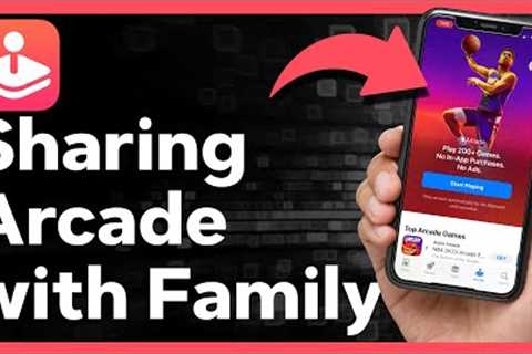 How To Share Apple Arcade With Family