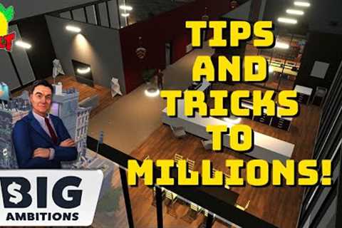 Big Ambitions Tips and Tricks for Beginners and Experienced Players!