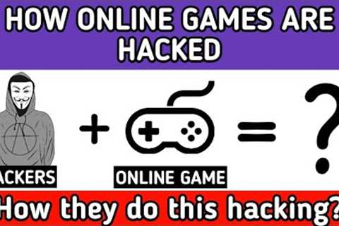 HOW ONLINE GAMES ARE HACKED | ONLINE GAME HACK