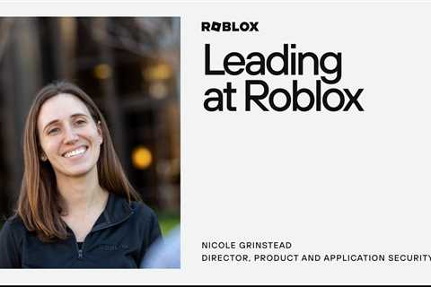 Leading at Roblox with Nicole Grinstead