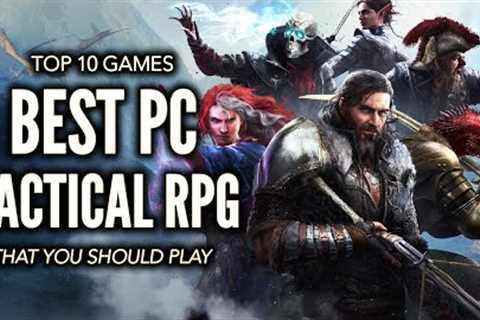 Top 10 Best PC Tactical/Strategy RPG Games That You Should Play!