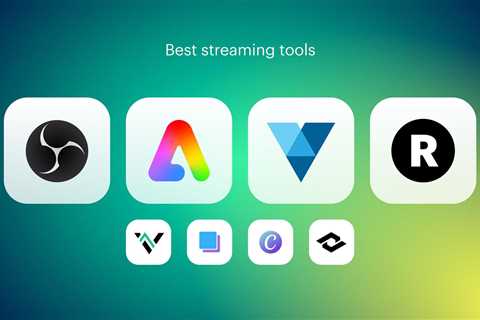 Most useful live streaming tools in 2023