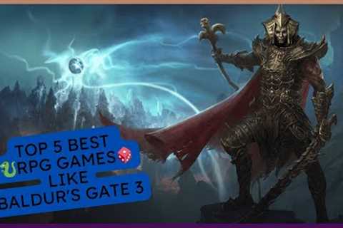 Top 5 Best RPG Games like Baldur''s Gate 3