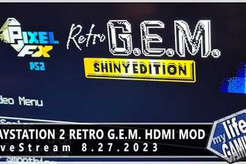 PlayStation 2 Retro G.E.M. HDMI Mod :: LIVE STREAM