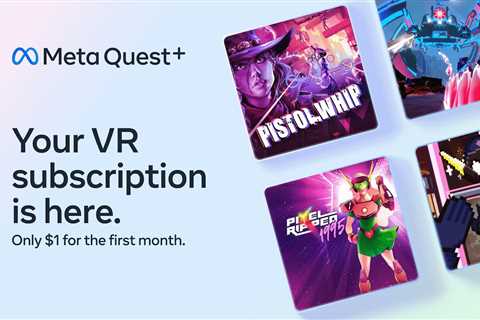 Meta Quest+ VR Game Subscription Service Launches