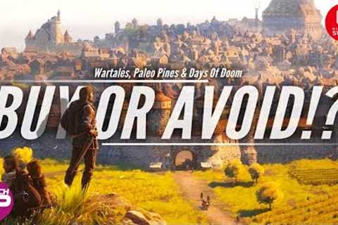 Buy Or AVOID Paleo Pines, Days Of Doom & Wartales On Switch!?