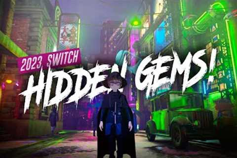 TOP 10 Best HIDDEN GEMS Of 2023 On Nintendo Switch | 12 Days Of SwitchUp Day 9!