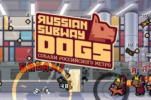 Russian Subway Dogs – Making a Game about the Mutts of the Moscow Metro