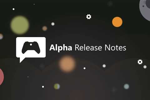 Xbox Insider Release Notes – Alpha (2402.240111-2200)