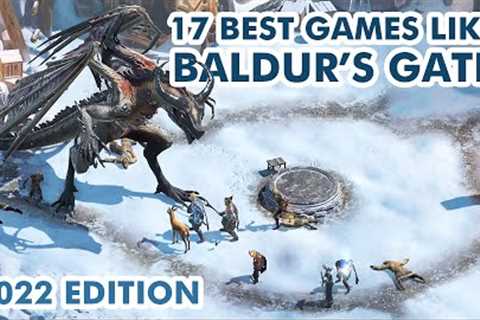 Top 17 BEST RPG Games like Baldur''s Gate | 2022 Edition