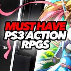 Top Ten Must Have PS3 Action RPGs