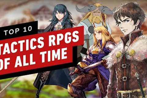 Top 10 Tactical RPGs of All Time