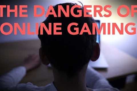 Online Gaming Dangers