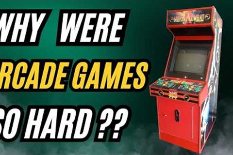 The real reason arcade games were so hard.