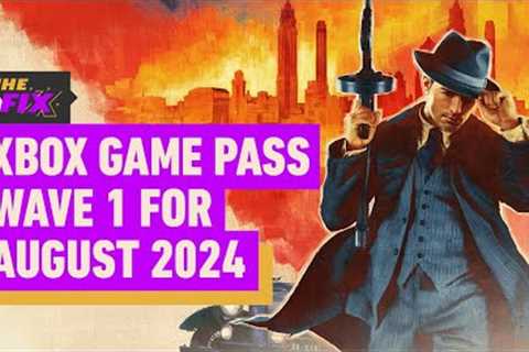 Xbox Confirms Game Pass Wave 1 for August 2024 - IGN Daily Fix